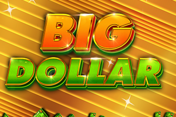 Big Dollar Triple Pot Big Dollar Triple Pot