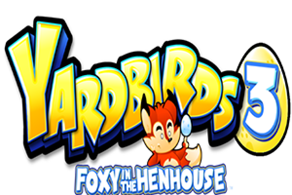 Yardbirds 3 Foxy in the Henhouse Yardbirds 3 Foxy in the Henhouse