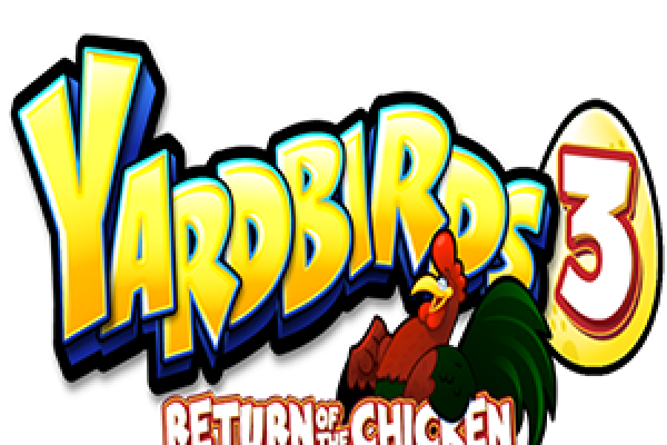 Yardbirds 3 Return of the Chicken Yardbirds 3 Return of the Chicken